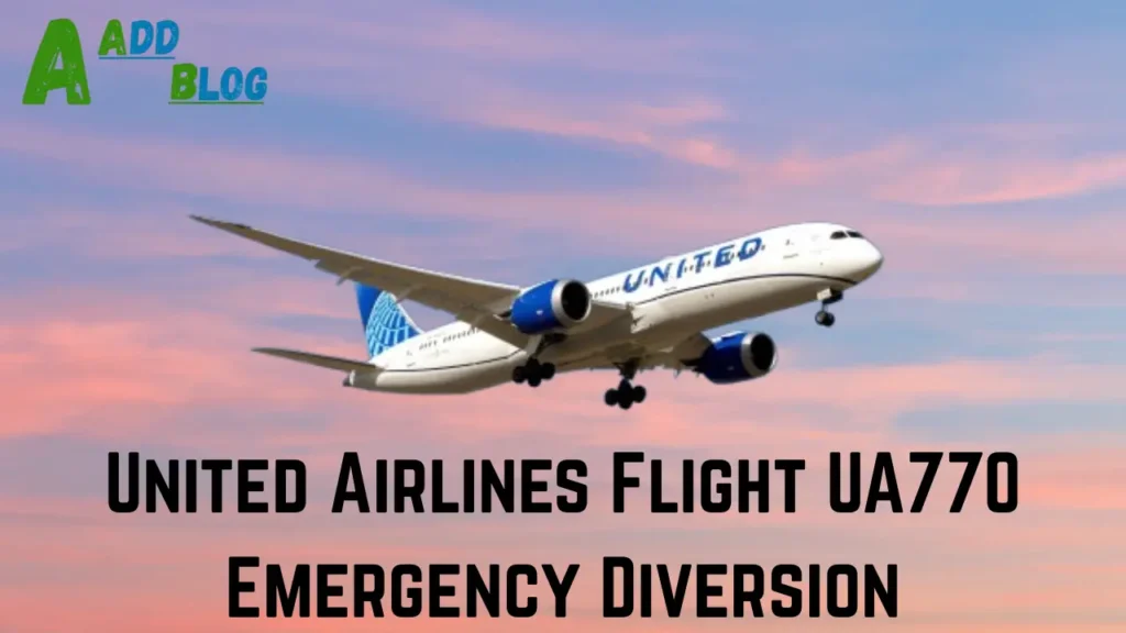 United Airlines Flight UA770 Emergency Diversion