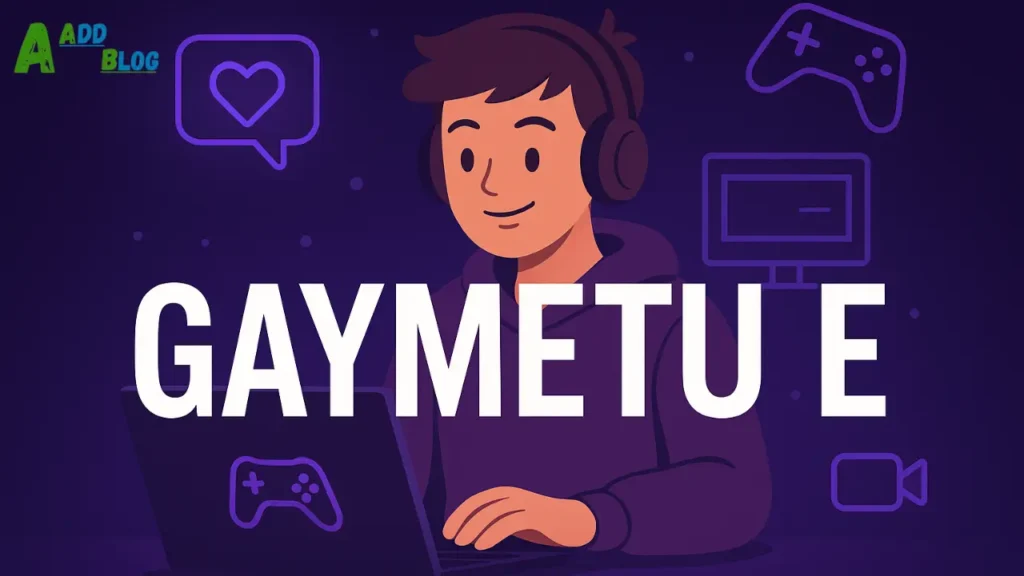 gaymetu e