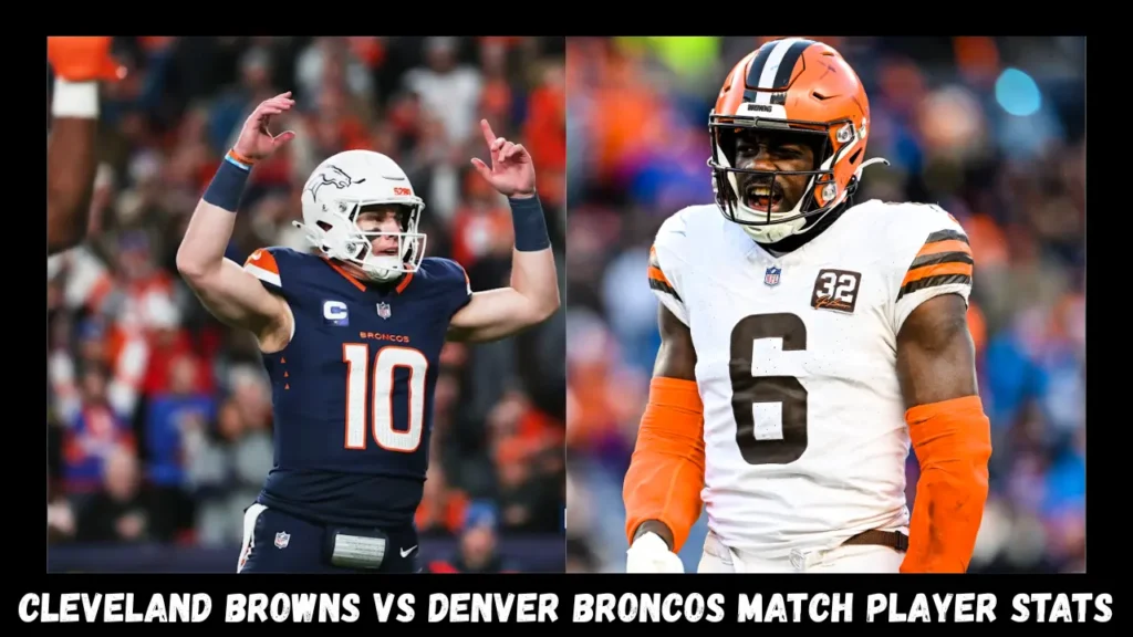 cleveland browns vs denver broncos match player stats