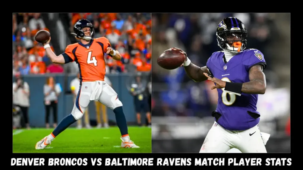 denver broncos vs baltimore ravens match player stats