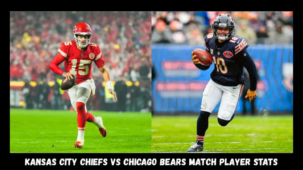 Kansas City Chiefs vs Chicago Bears Match Player Stats
