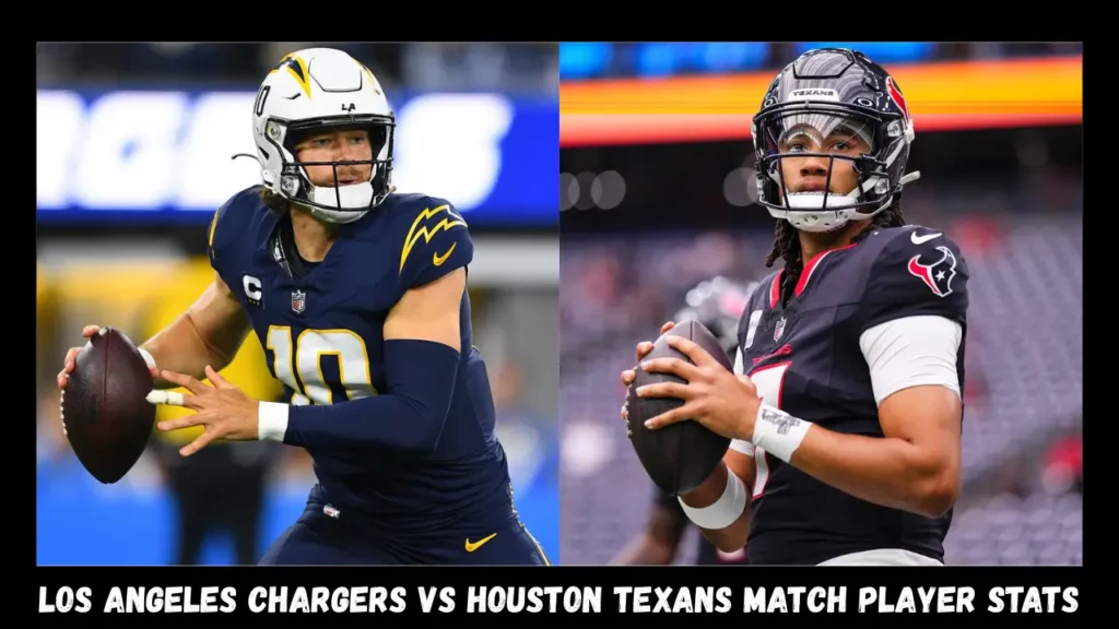 Los Angeles Chargers vs Houston Texans Match Player Stats