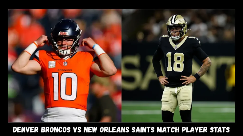 denver broncos vs new orleans saints match player stats