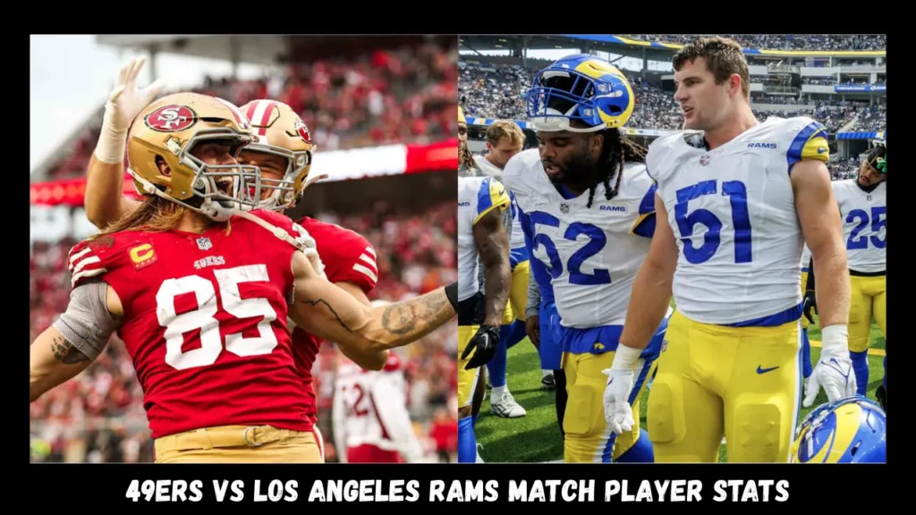 49ers vs los angeles rams match player stats