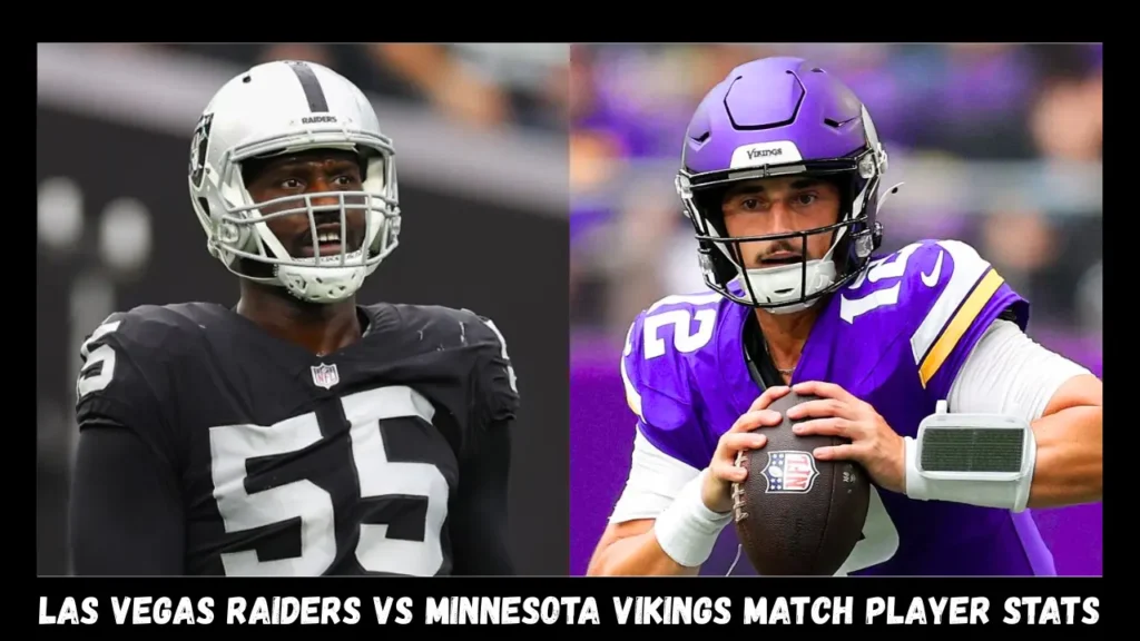 Las Vegas Raiders vs Minnesota Vikings Match Player Stats