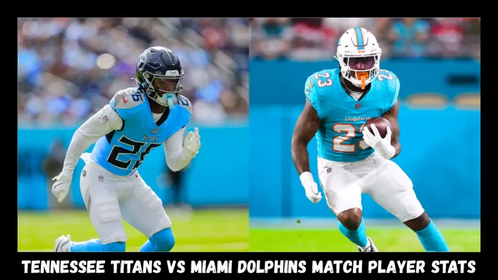 tennessee titans vs miami dolphins match player stats
